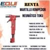 Renta de Martillo Rompedor Neumático TOKU.